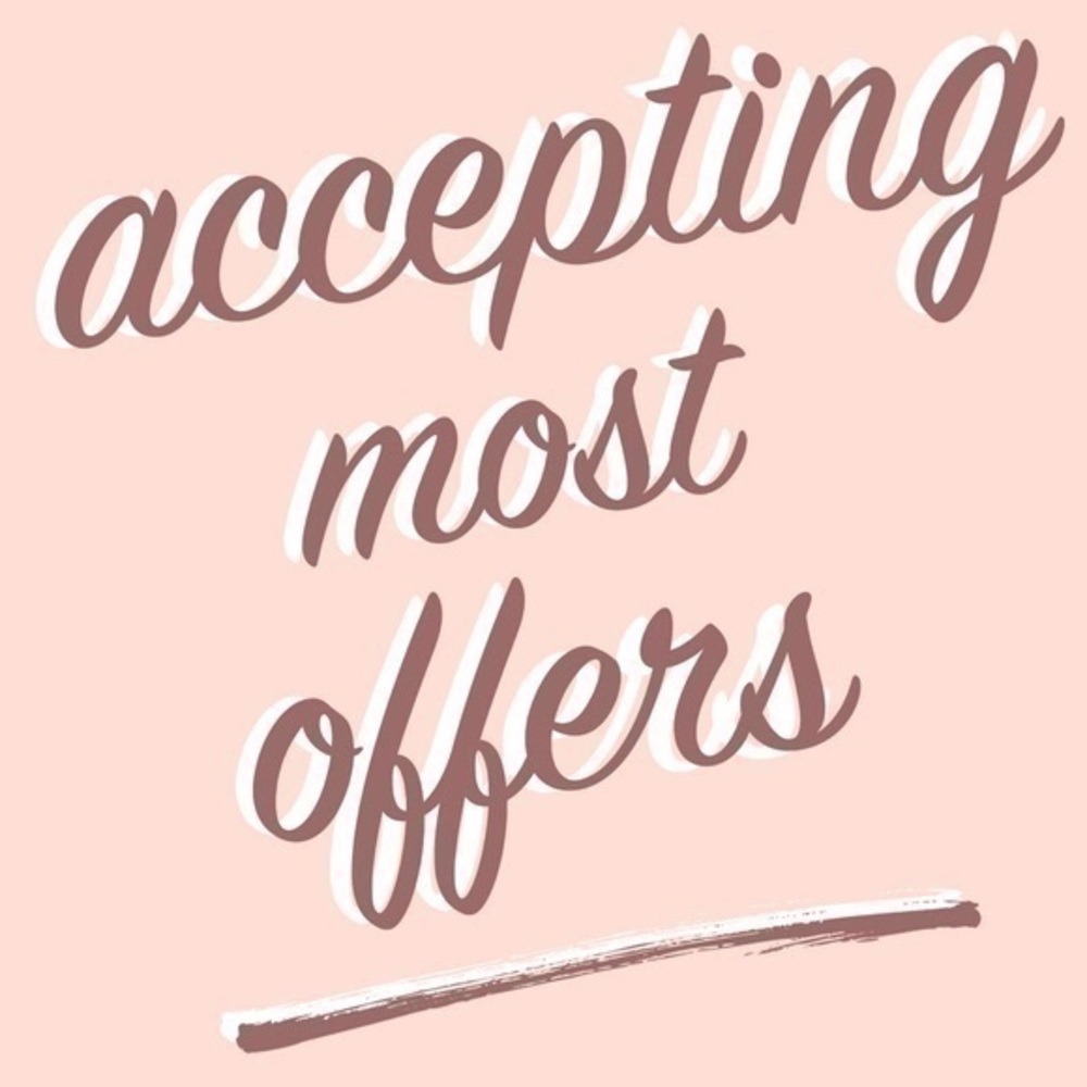 Accepting Most Offers!!!!!